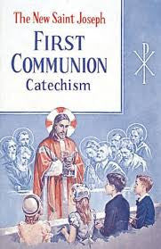 The New Saint Joseph First Communion Catechism